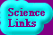 Science Links